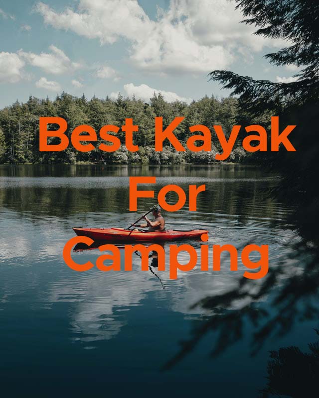 Best kayak for camping