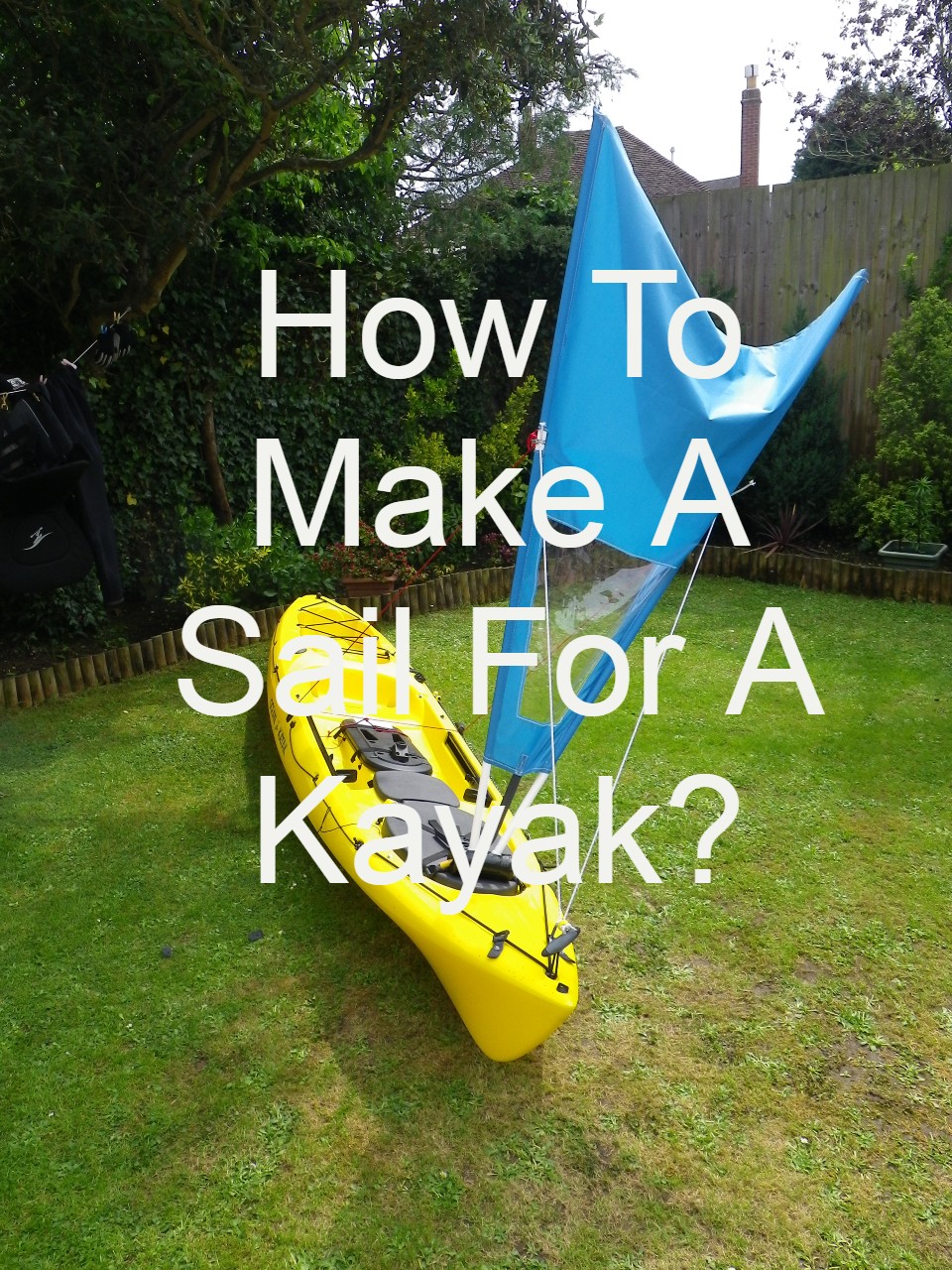 How to make a sail for a kayak