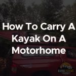 how to carry a kayak on a motorhome 1
