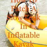 how to patch a slow leak in inflatable kayak