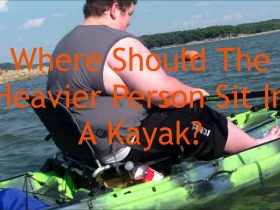 Where Should The Heavier Person Sit In A Kayak