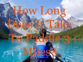 how long does it take to paddle 3 miles