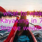 What to wear Kayaking in 70 degree weather(1)