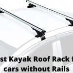 Best Kayak Roof Rack for cars without Rails