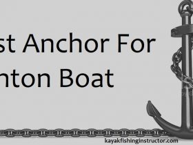 Best Anchor for Ponton Boat