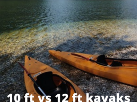 10 ft vs 12 ft kayaks