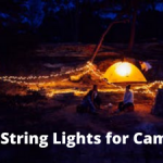 Best String Lights for Camping
