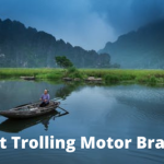 Best Trolling Motor Brands