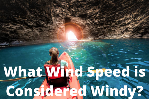 What Wind Speed is Considered Windy?