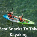 Best Snacks To Take Kayaking