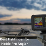 Best Fishfinder for Hobie Pro Angler