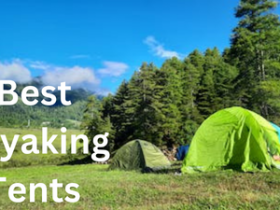 Best Kayaking Tents