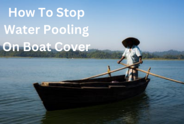 How To Stop Water Pooling On Boat Cover