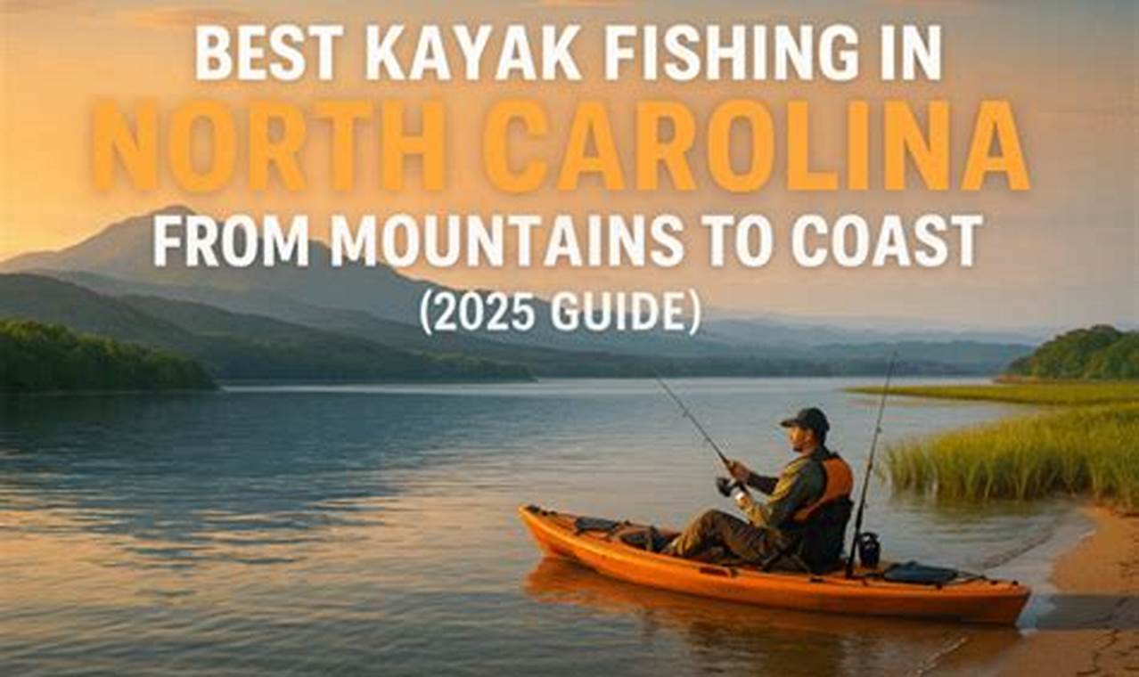 Best Kayak Fishing Spots NC Coast: Guide Certified Kayak Fishing Instructor – Learn Kayak Angling with Expert Guidance Best Kayak Fishing Spots NC Coast: Guide | Certified Kayak Fishing Instructor – Learn Kayak Angling with Expert Guidance