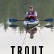 Kayak Trout Fishing: Tips & Gear Guide | Certified Kayak Fishing Instructor – Learn Kayak Angling with Expert Guidance