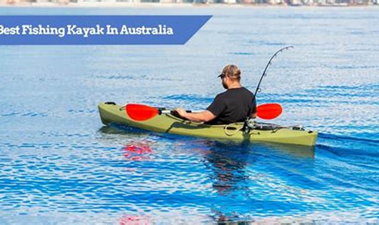 Fishing Kayaks Australia | Certified Kayak Fishing Instructor – Learn Kayak Angling with Expert Guidance