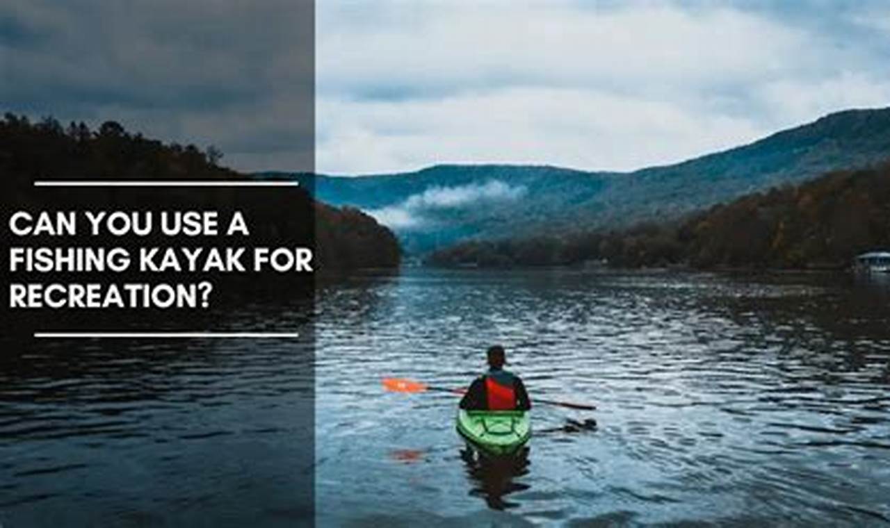 Best Fishing Kayaks for Recreation & More | Certified Kayak Fishing Instructor – Learn Kayak Angling with Expert Guidance