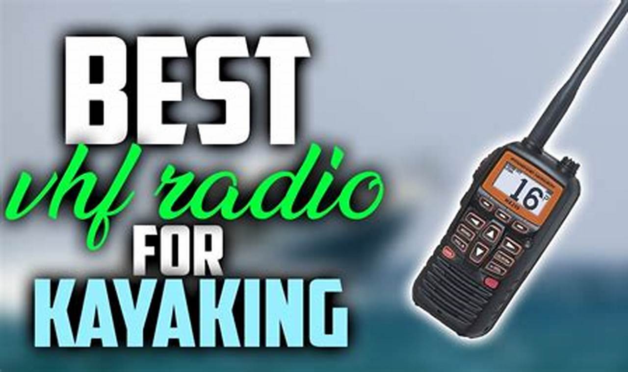 Best Kayak Fishing VHF Radios & Top Picks | Certified Kayak Fishing Instructor – Learn Kayak Angling with Expert Guidance